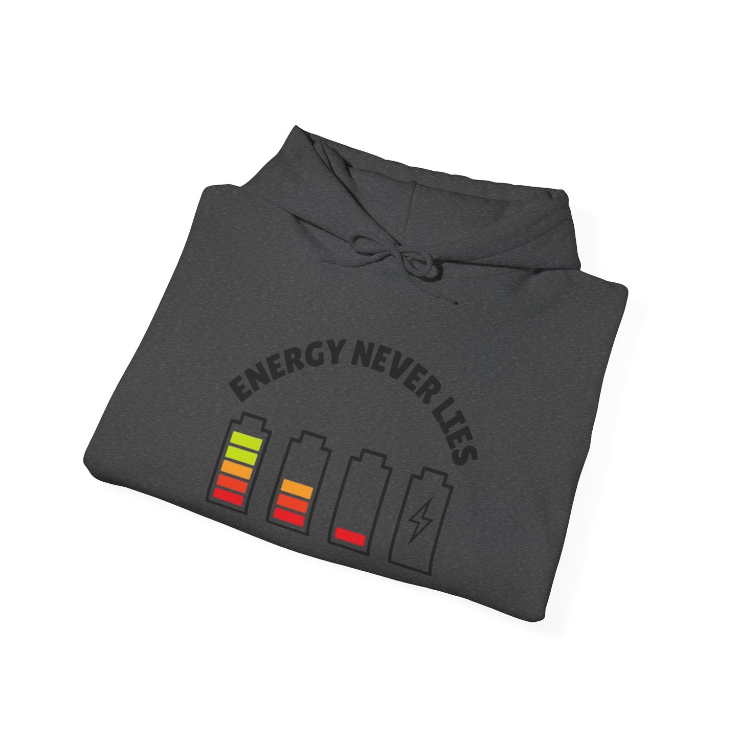 Energetic Vibes Hoodie | Energy Never Lies, Unisex Sweatshirt, Cozy Gift, Casual Wear, Everyday Comfort