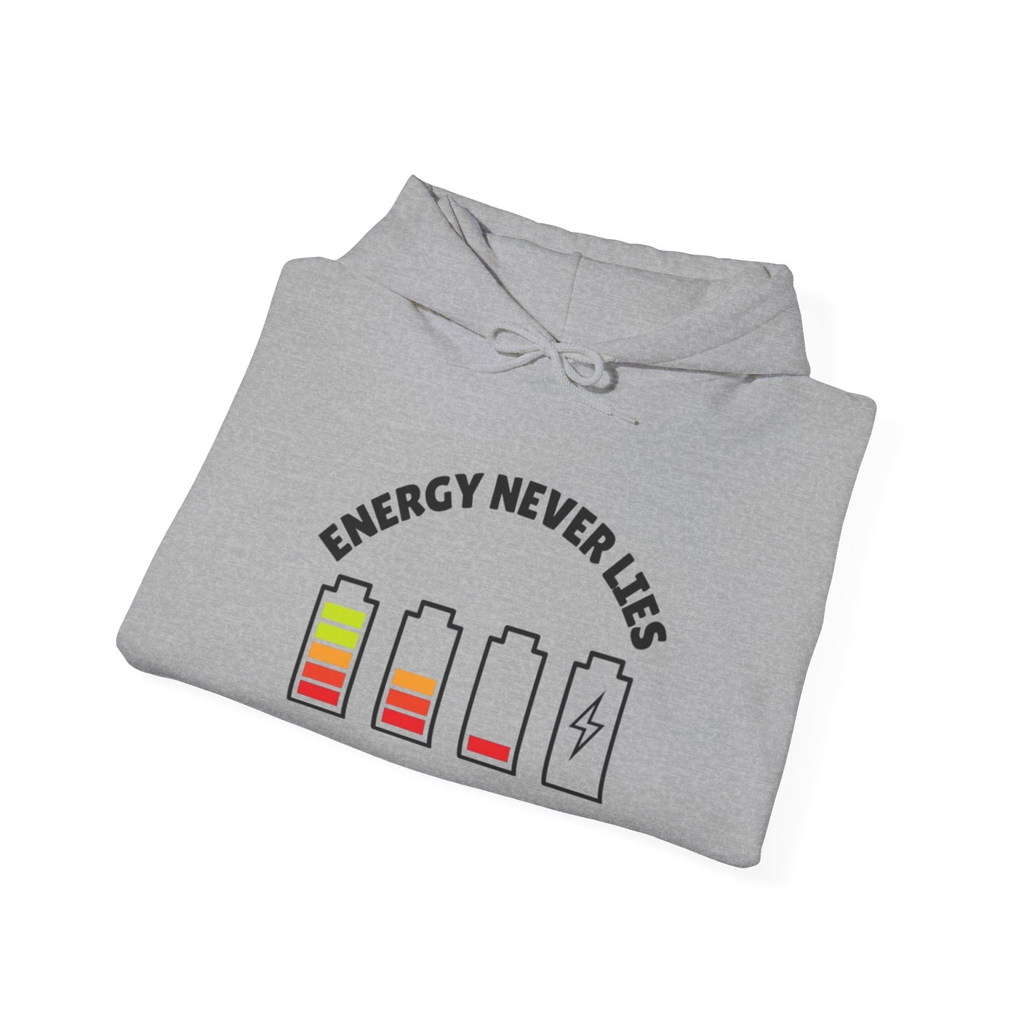Energetic Vibes Hoodie | Energy Never Lies, Unisex Sweatshirt, Cozy Gift, Casual Wear, Everyday Comfort