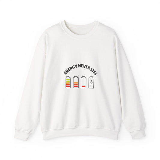 Energy Never Lies Crewneck Sweatshirt