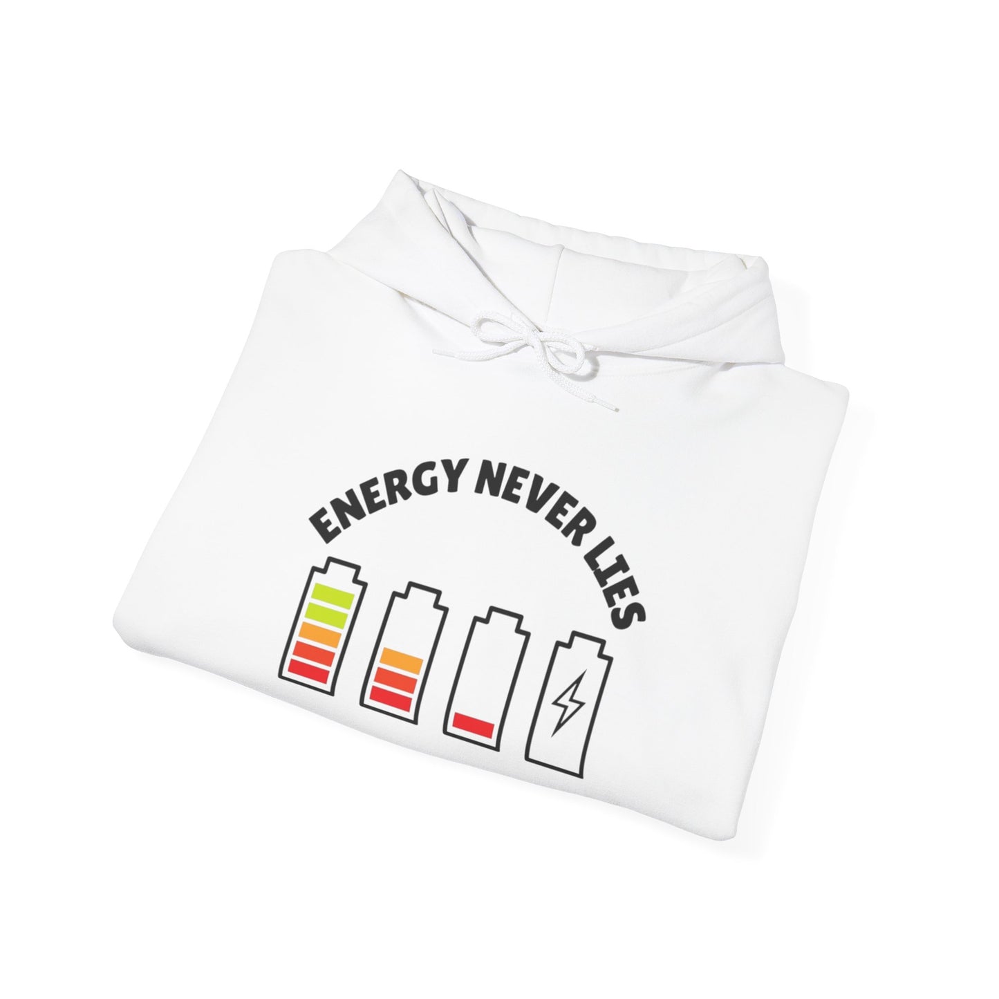 Energetic Vibes Hoodie | Energy Never Lies, Unisex Sweatshirt, Cozy Gift, Casual Wear, Everyday Comfort
